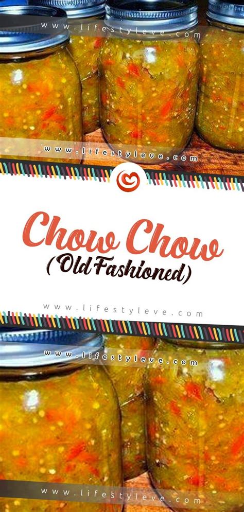 Chow Chow (Old Fashioned) | Recipe | Canning recipes, Chow chow recipe, Canning vegetables