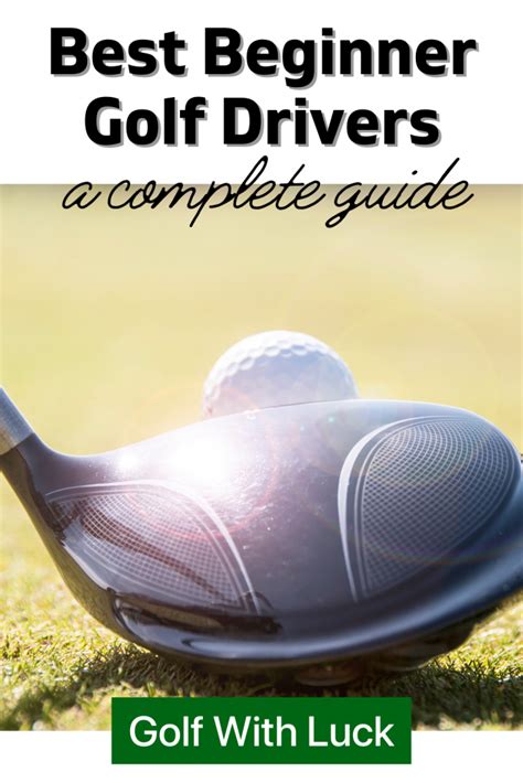 Best Beginner Golf Drivers: A Complete Guide For New Golfers