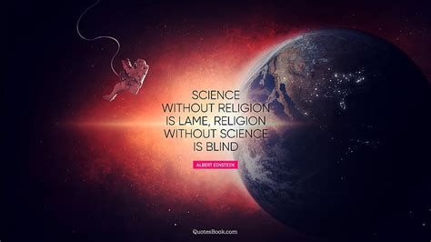 Science without religion is lame, Science Quotes HD wallpaper | Pxfuel