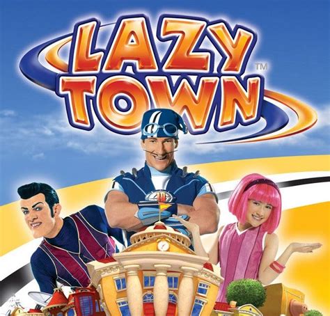 Live Information News: Lazy Town
