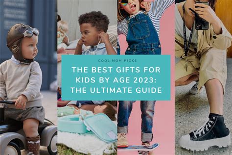 200+ of the best gifts for kids by age: The ultimate guide for ...