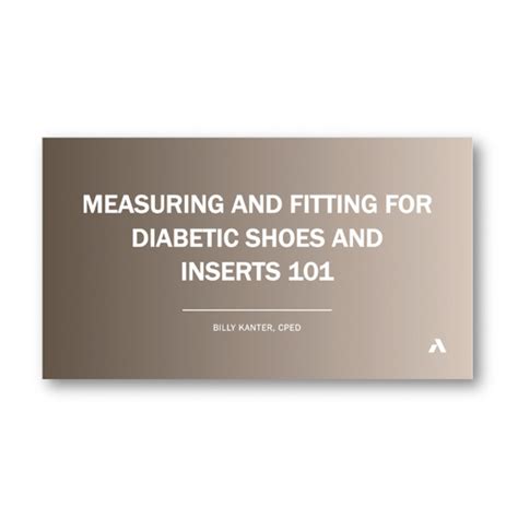 Measuring and Fitting for Diabetic Shoes and Inserts Webinar | Anodyne