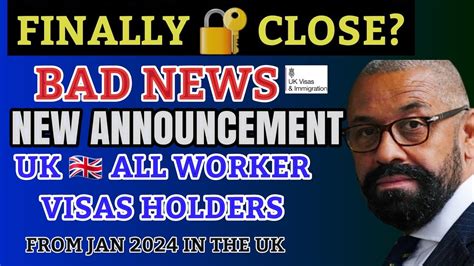 Bad News Finally Close: Uk New Announcement For Worker Visa Holders|UK Care Visa| UK Immigration ...