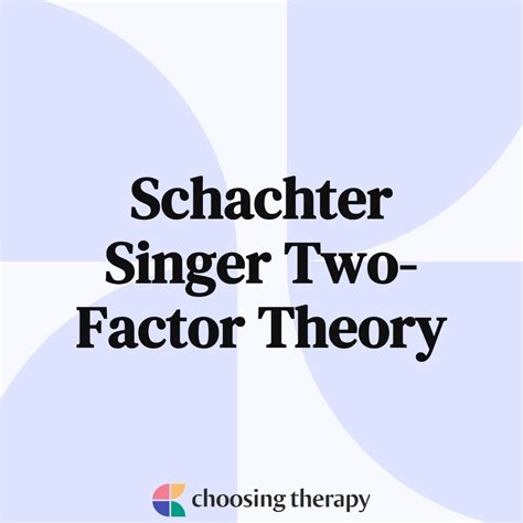 Understanding the Schachter Singer Two-Factor Theory of Emotion