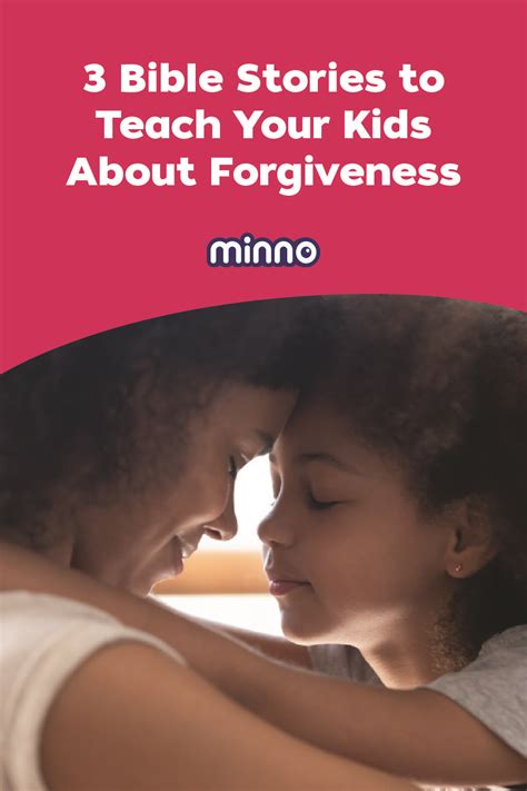 3 bible stories to teach your kids about forgiveness – Artofit