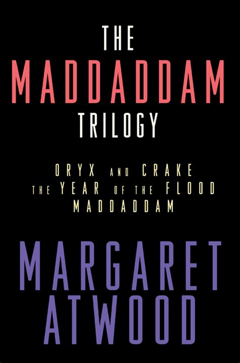 THE MADDADDAM TRILOGY Read Online Free Book by Margaret Atwood at ...