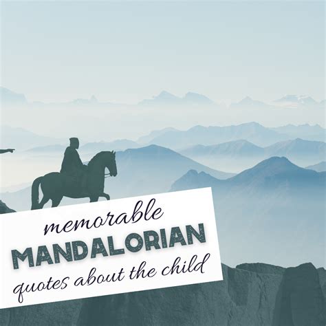 Mandalorian Quotes About The Child: Inspiration from Baby Yoda