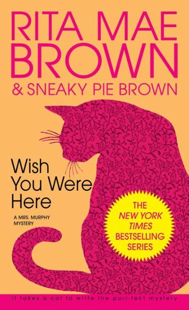 Wish You Were Here (Mrs. Murphy Series #1) by Rita Mae Brown | NOOK Book (eBook) | Barnes & Noble®