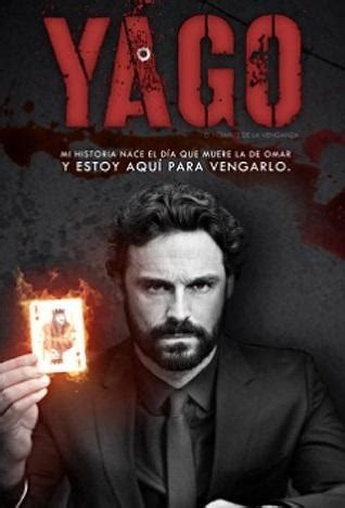 Yago (Serie de TV) (2016) - FilmAffinity