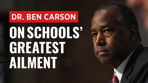 Dr. Ben Carson Diagnoses America's Schools' Greatest Ailment - YouTube