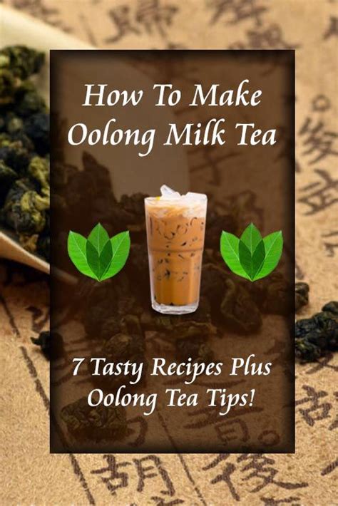 How To Make Oolong Milk Tea - 7 Tasty Recipes | Brewer Style | Milk tea ...