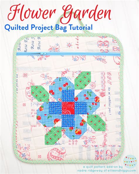 Quilted Project Bag - Tutorial & Pattern Add-on - ellis & higgs