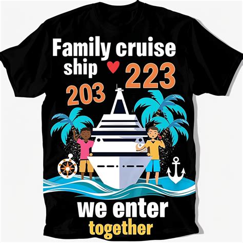 Family Cruise Ship 2023 Black T Shirt: Fun Colorful Marine Themed Design with Love and Joy ...