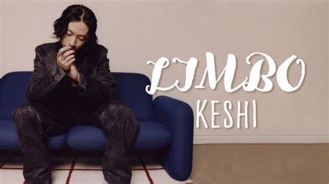 keshi - LIMBO (Lyrics) - YouTube