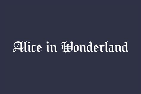 Alice in Wonderland | Fonts Shmonts