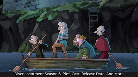 Disenchantment Season 6: Release Date, Plot, Cast And Everything Else in 2023 | Seasons, Good ...