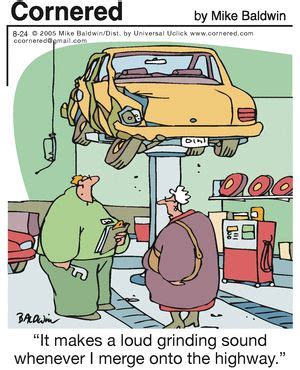 Cornered by Mike Baldwin for August 24, 2013 | Mechanic humor, Car mechanic, Car humor