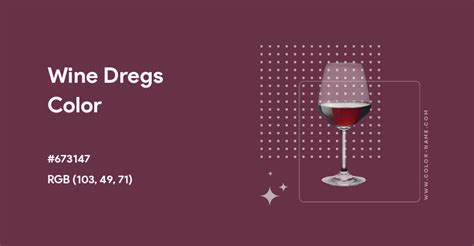 Wine Dregs color hex code is #673147