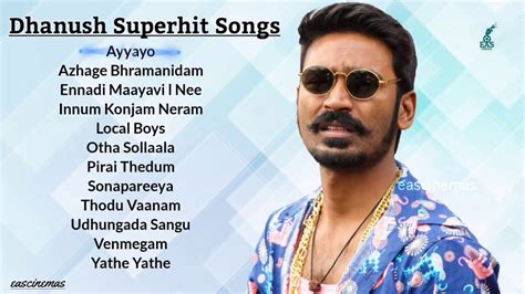 Dhanush Superhit Songs | JukeBox | Tamil Songs | Melody Songs | Tamil Hits | Love Songs ...