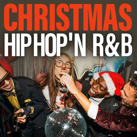 ‎Christmas Hip Hop 'N R&B - Album by Various Artists - Apple Music