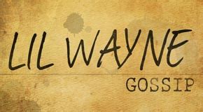 Lil Wayne - Gossip