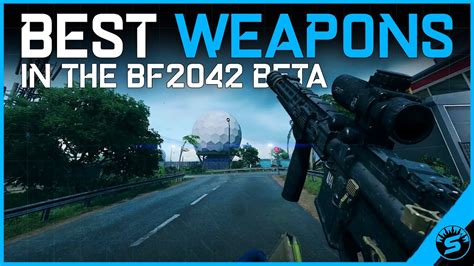 The BEST Weapons to use in the BF2042 Beta! - YouTube