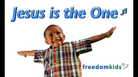 Kids Worship Songs - Jesus is the One | Freedom Kids - YouTube