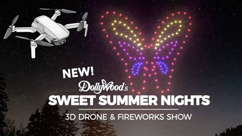 Dollywood's Sweet Summer Nights 3D Drone & Fireworks Show - YouTube