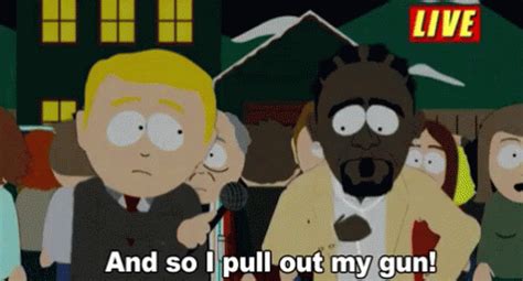R Kelly GIF – Rkelly Gun Southpark – discover and share GIFs