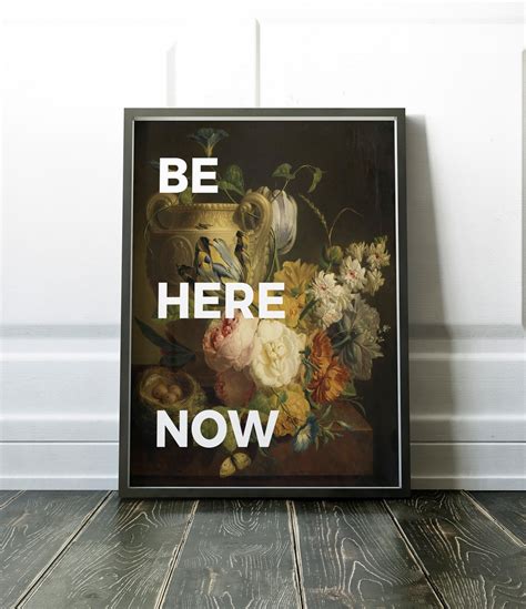 Be Here Now Printable Be Here Now Print Downloadable Prints - Etsy