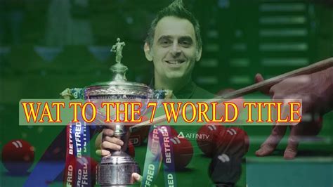 Ronnie O'Sullivan Snooker WSC 2022! The Way To The Seven WSC Titles ᴴᴰ - YouTube