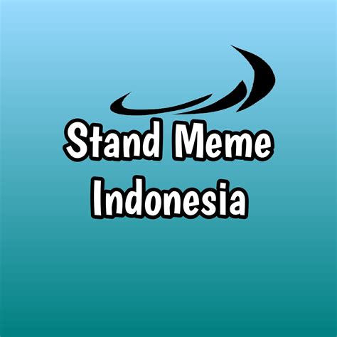 Stand Meme Indonesia | Jakarta