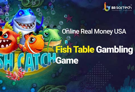 Fish Table Gambling Game Online Real Money USA | BR Softech