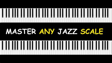 How To Master Jazz Scales On The Piano - YouTube