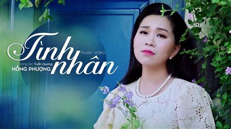 Tình Nhân - Hồng Phượng | MV OFFICIAL | Bao quát những thông tin về tôi đi tìm bôi xóa hình anh ...