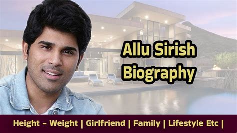 Allu Sirish Biography | Height - Weight | Girlfriend | Family | Lifestyle | Hobbies, Etc | - YouTube