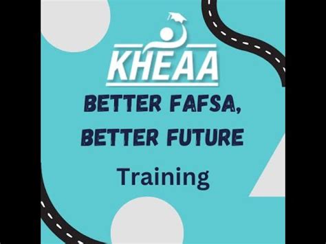 KHEAA's Better FAFSA, Better Future Training: Registration Open Now! - YouTube