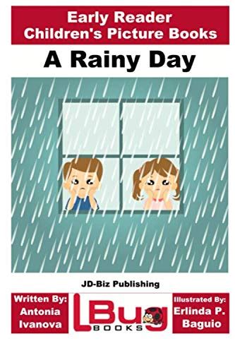 A Rainy Day - Early Reader - Children's Picture Books by Antonia Ivanova | Goodreads