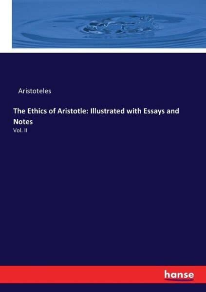 Aristoteles · The Ethics of Aristotle: Il (Book) (2016)