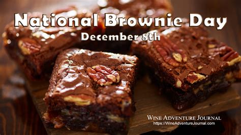 It's National Brownie Day - Wine Adventure Journal