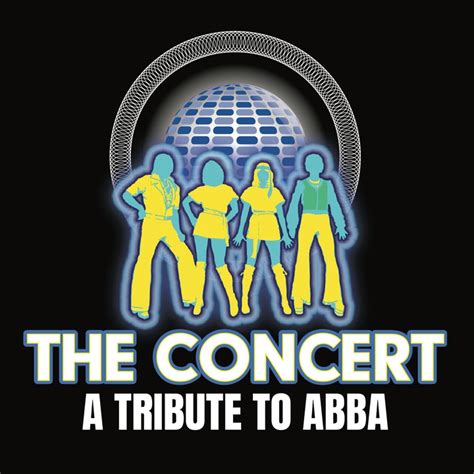 The Concert: A Tribute to ABBA Concerts & Live Tour Dates: 2024-2025 ...