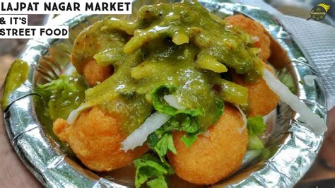 Lajpat Nagar Market | Lajpat Nagar | Street Food In Lajpat Nagar | Best ...