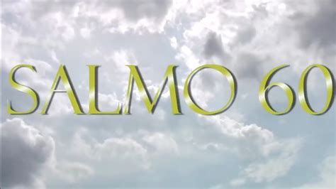 SALMO 60 - YouTube