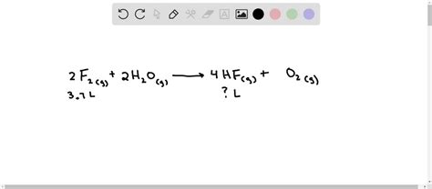 SOLVED: Fluorine gas and water vapor react to form hydrogen fluoride ...