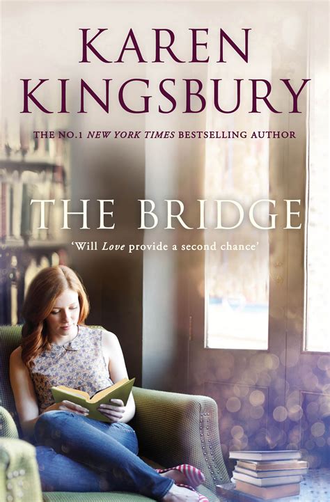 The Bridge | Book by Karen Kingsbury | Official Publisher Page | Simon ...