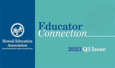 Educator Connection Q3 Newsletter Now Available - The Hawaii Education Association (HEA)