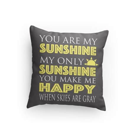 You Are My Sunshine Pillow 3 Sizes Available Super Plush