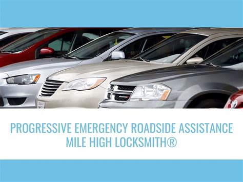 Progressive emergency roadside assistance » Mile High Locksmith®