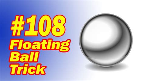 Floating Ball Trick - Visual, Fast, Easy Magic - YouTube