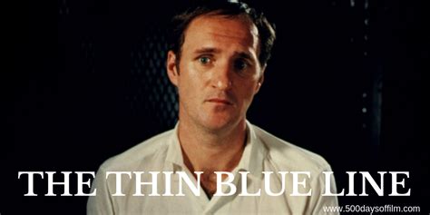 The Thin Blue Line - 500 Days Of Film